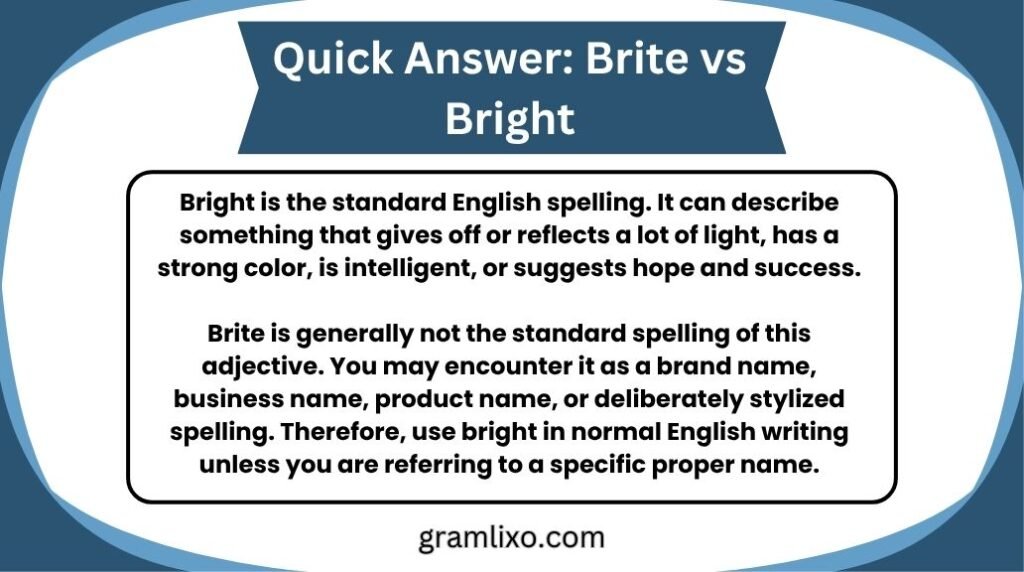 Brite vs Bright