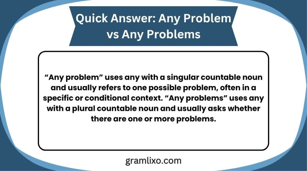 any problem vs any problems