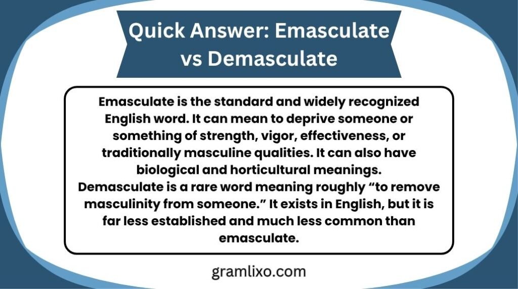 emasculate vs demasculate