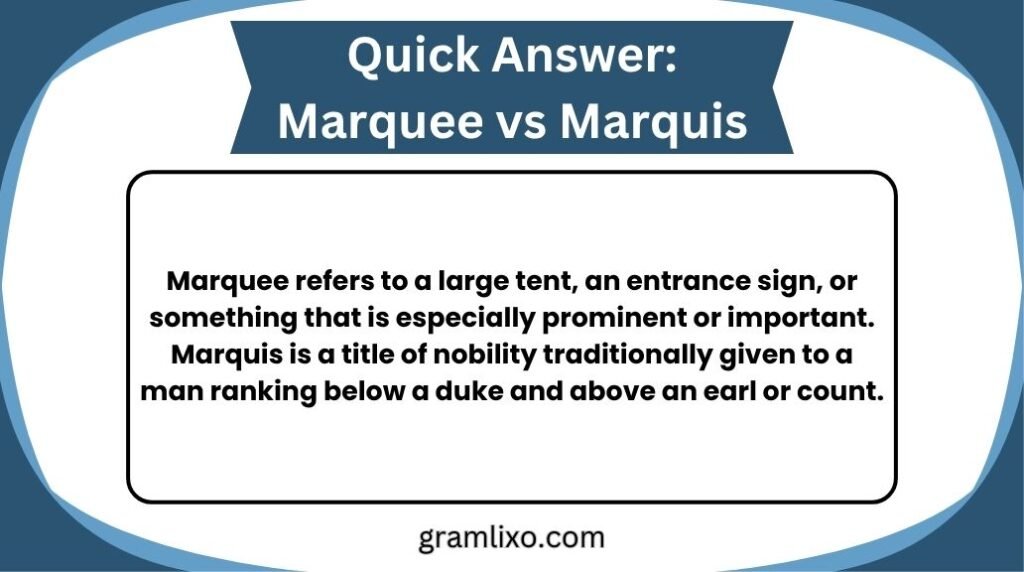 marquee vs marquis