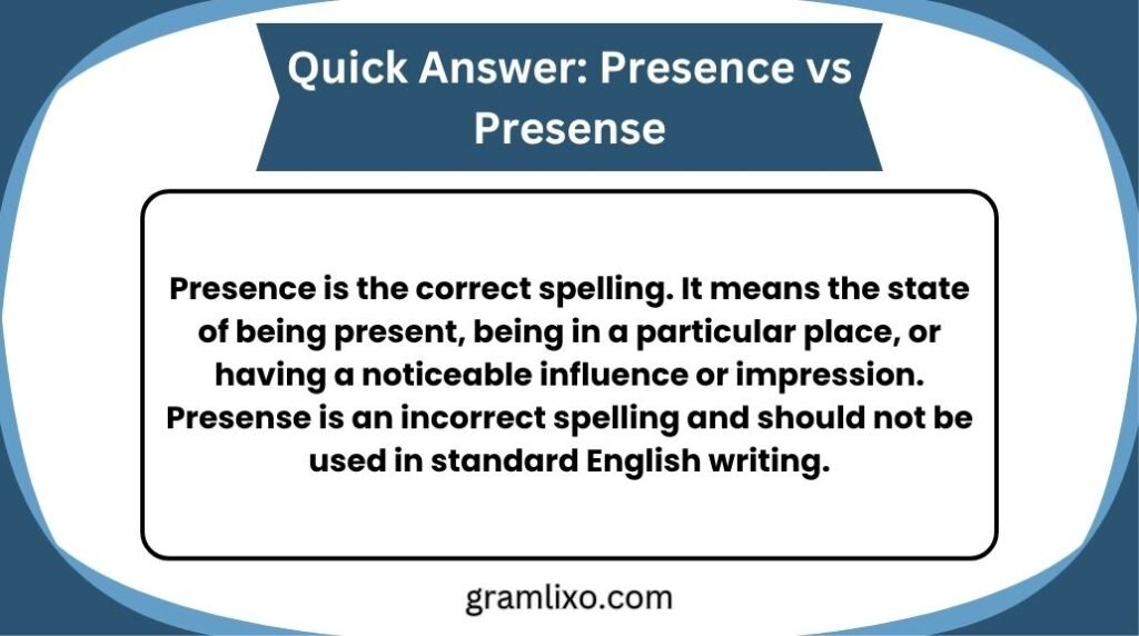 presence vs presense