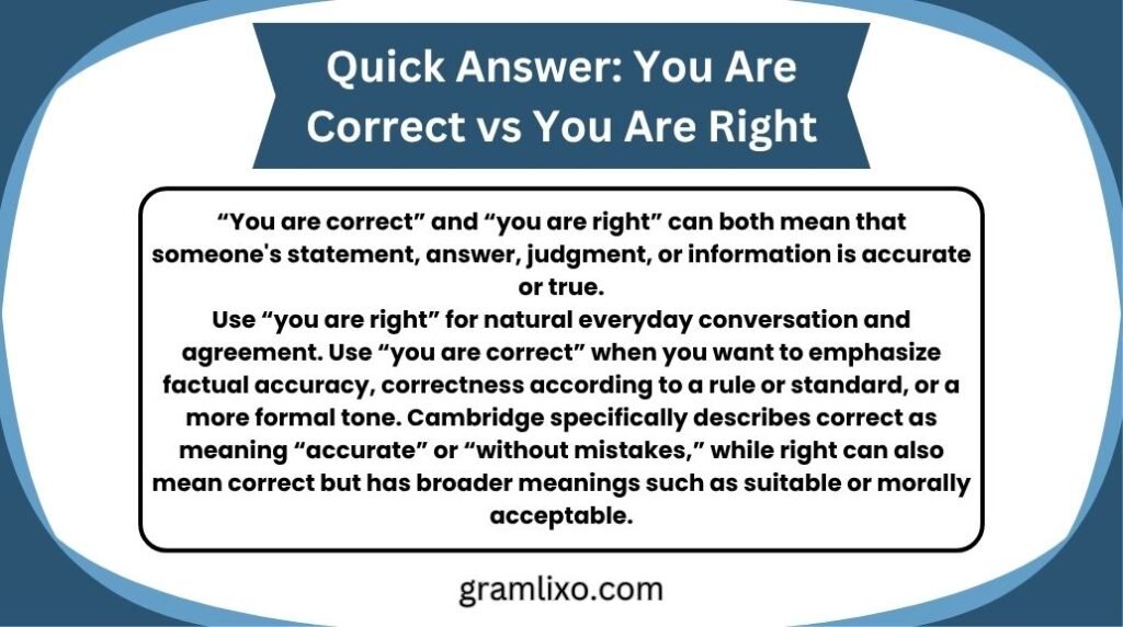 you are correct vs you are right
