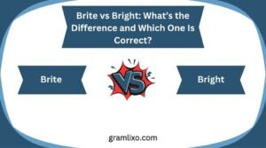 Brite vs Bright