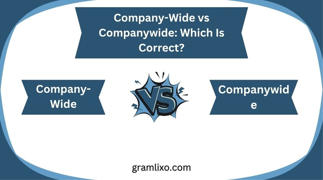 company-wide vs companywide