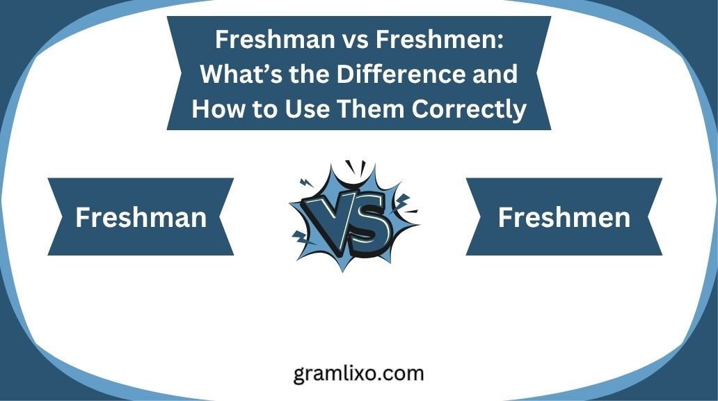 freshman vs freshmen