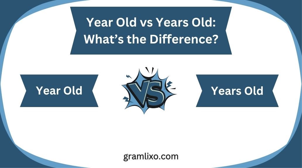 year old vs years old