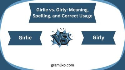 Girlie vs Girly
