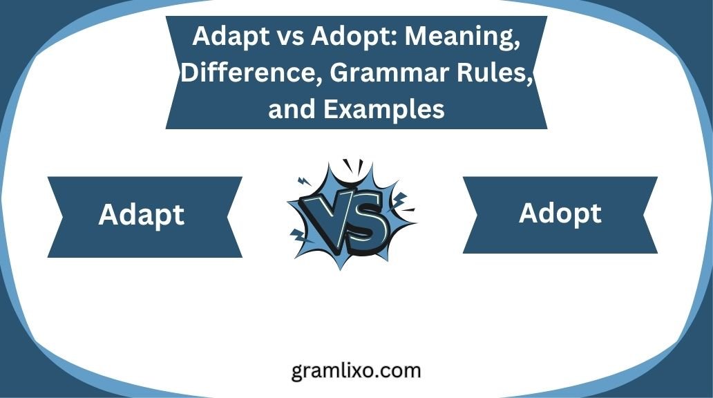 adapt vs adopt